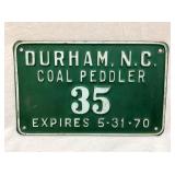 EMB. 1970 DURHAM NC COAL PEDDLER TAG