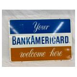 DS "YOUR BANK AMERICARD WELCOME HERE"