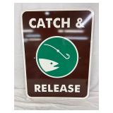 Metal ‘Catch and Release’ Sign, 18×24 Inches