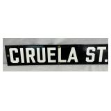 Ciruela Street Porcelain Street Sign, 20 x 4 Inches