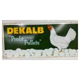 DeKalb ‘Profit Pullets’ Metal Sign 28x12 1/2 