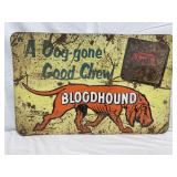 Embossed Metal ‘Bloodhound Chew’ Advertising Sign, 27 1/2 x 18 Inches