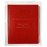 Early Homes of Massachusetts