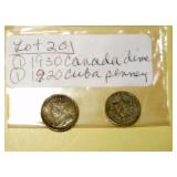 Lot 20, Old Canadian Dime, Old Cuban One Cent