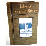 Zane Gray, Tales of Southern Rivers