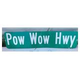 9x36 Pow Wow Hwy Sign