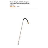 FLAME KING 500,000 BTU PROPANE TORCH KIT HEAVY DUTY WEED BURNER & 24,000 BTU TORCH WEED BURNER ICE MELTER SELF LIGHTING. SEE PICTURES!!