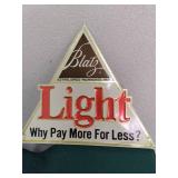 Blatz light metal sign and raised B...