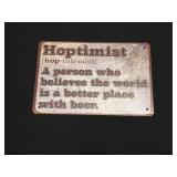 Hoptimist:  A Person Who Believes the World is a Better Place with Beer Tin Sign