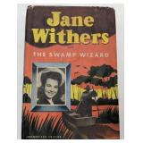 5 Vintage Books-The Buccaneers 1958 A Scandalous Life The Biography of Jane Digby 1995 The Brief History of The Dead 2006 Jane Withers & The Swamp Wizard 1944