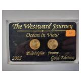 2005 Westward Journey Ocean in View - 2 coins - P and D Gold Edition Very Fine