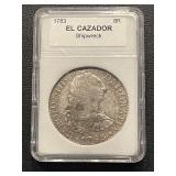 1783 El Cazador Shipwreck Coin