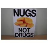 Nugs Not Drugs Metal Sign