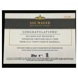 Joe Mauer Dual Relic /99 2013 Topps Signature Swatches Tribute #SS-JM, game used numbered 68/99, Minnesota Twins Baseball