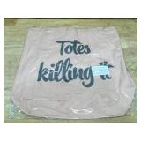 Lot of 2 - "Totes Killing It" Tote Bag
