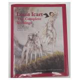 Louis Icart: The Complete Etchings by William R. Holland Book