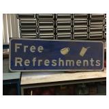 Free Refreshments Aluminum Sign 2