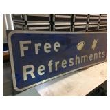Free Refreshments Aluminum Sign 2