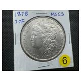 1878 7TF Morgan Silver Dollar Marked MS63 When Purchased