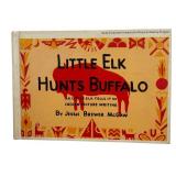 Vintage Decor including Little Elk Hunts Buffalo by Jessie Brewer McGraw and Two Buffalo Sculptures