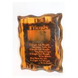 Rustic Wooden Plaque with Friends Quote
