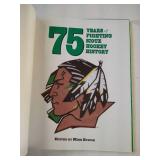 Collectible "75 Years of Fighting Sioux Hockey History" Book