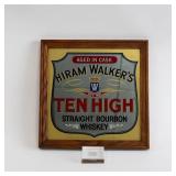 Vintage Hiram Walkers "Ten High" Bourbon Whiskey Sign