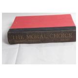 The Moral Choice by Daniel C. Maguire - Hardcover
