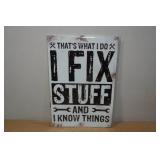 Novelty Metal Sign - I Fix Stuff