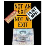 Vintage and New Tin Garage Signs / Not an Exit, Do Not Spray and More