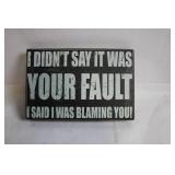 Decorative Wooden Sign with Humorous Quote