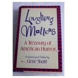 Laughing Matters: A Treasury of American Humor by Gene Shalit