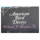 American Bird Decoys by William J. Mackey Jr. - 1965 Edition