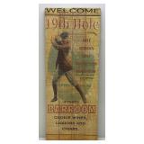 14" x 36" Wood Welcome 19th Hole Sign (Very Cool)
