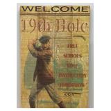 14" x 36" Wood Welcome 19th Hole Sign (Very Cool)