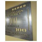 $100 Steel Sign 20"x47"