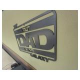 Best Dad In The Galaxy Steel Sign 12"x19"
