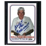 Wally The Beer Man Auto    2014  # Minneapolis St. Paul Baseball Card
