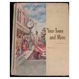 Vintage and Antique Book;  Your Town and Mine