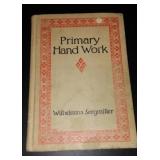 Vintage and Antique Book;   Primary Hand Work (1906)