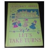 Vintage and Antique Book;   Democracy Series: Lets Take Turns CR. 1940