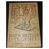 Vintage and Antique Book;   When Mother Lets Us Help CR. 1913
