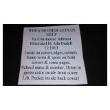 Vintage and Antique Book;   When Mother Lets Us Help CR. 1913