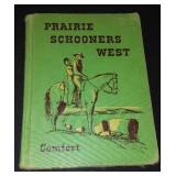 Vintage and Antique Book;   Prairie Schooners West (1949)
