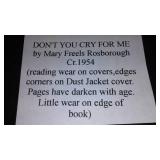 Vintage and Antique Book;   Dont You Cry for Me (1954)