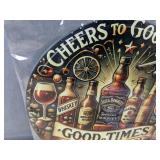 Brand New 8" Round Tin Sign - Cheers to Good Times Design