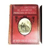 1907 Thrilling Adventures of American Pioneers and Heros and 1928 Patches A Wyoming Cow Pony
