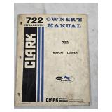 Clark Bobcat Loader 722 Hydrostatic Owner