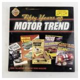 "Fifty Years of Motor Trend" From the Editors of Motor Trend Magazine.