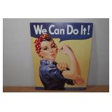 We Can Do It Metal Sign